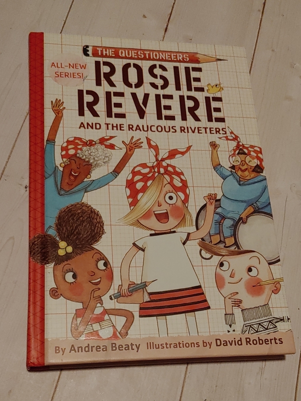 Rosie Revere And The Raucous Riveters Kids Book By Andrea Beaty